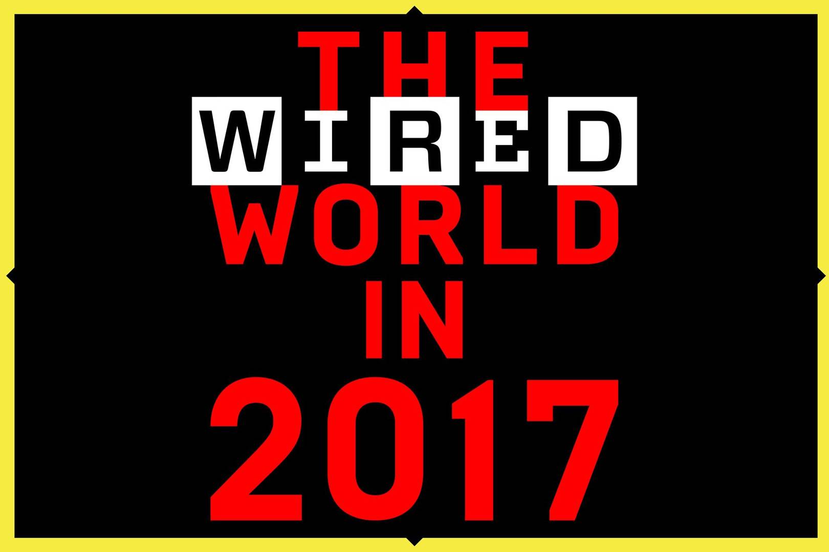 The WIRED World in 2017