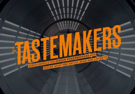 Think you're in control of your cultural choices? Think again. Meet the tastemakers